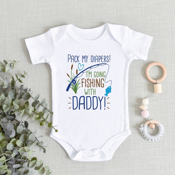 Daddy's Fishing Buddy Onesies® Bodysuit - New Fishing Buddy - Pack My Diapers I'm Going Fishing With Daddy - Cute Baby - Baby Shower Boy