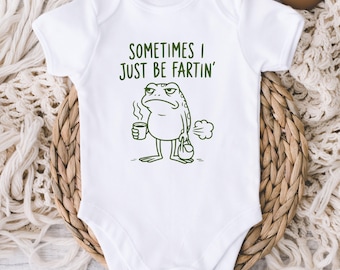 Sometimes I Just Be Fartin' Baby ONESIES® Brand - Funny Baby Bodysuit - Funny Baby Boy ONESIES® - Cute Baby Boy Shirt - Baby Boy Gift