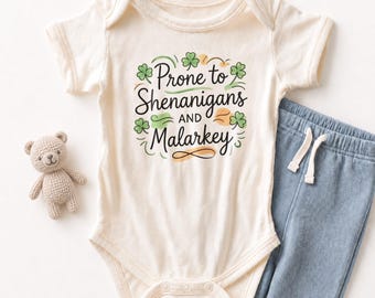 Prone to Shenanigans and Malarkey Baby ONESIE® - Funny St Patricks Day Bodysuit