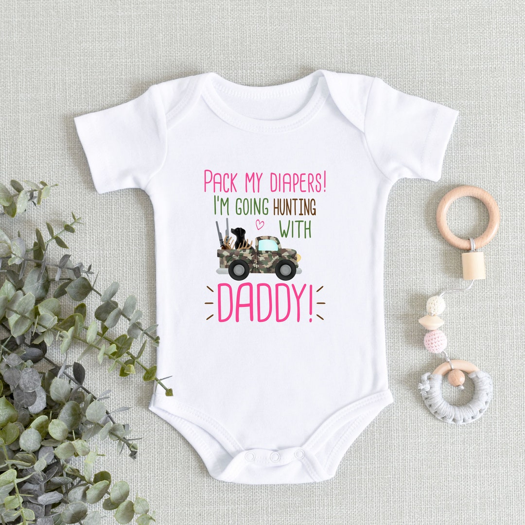 Daddy's Hunting Buddy Onesie® New Hunting Buddy Girl Pack My Diapers I