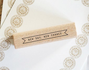 Rubber stamp - "New day, new chance" Banner