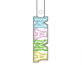 MAMA -  5 x 7 Hoop REQUIRED In The Hoop - Snap/Rivet Key Fob - DIGITAL Embroidery Design