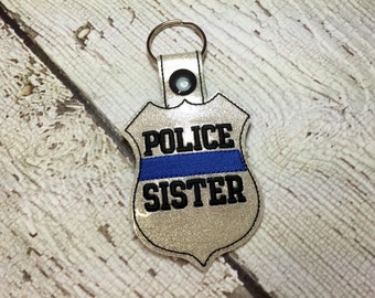 POLICE Sister - POLICE - Cop - Law Enforcement - In The Hoop - Snap/Rivet Key Fob - Digital Embroidery Design