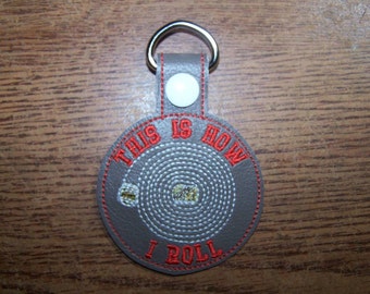 This is How I Roll - Fire Hose - Firefighter - Fireman - In The Hoop - Snap/Rivet Key Fob - DIGITAL Embroidery Design