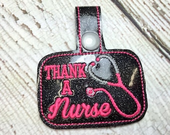 Thank a Nurse - Nurse Stethoscope Tab - Key Fob In The Hoop - DIGITAL Embroidery DESIGN