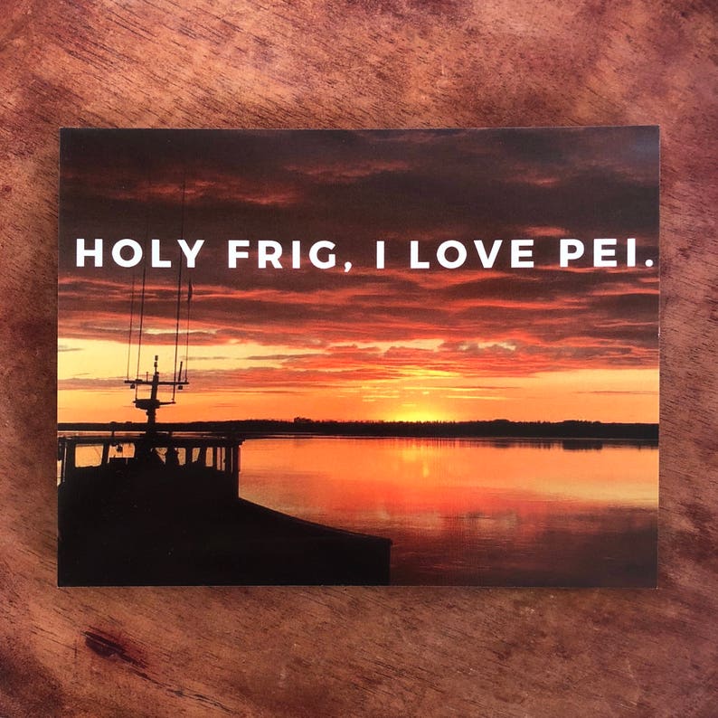 Holy Frig I Love PEI postcard, Prince Edward Island card, nautical, sunset, east coast, atlantic canada image 3