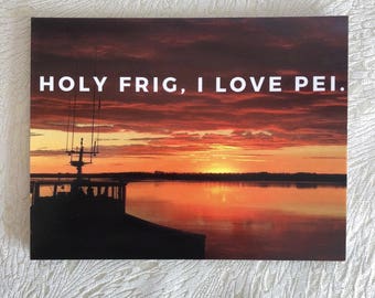 Holy Frig I Love PEI postcard, Prince Edward Island card, nautical, sunset, east coast, atlantic canada