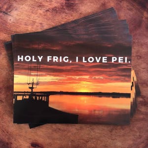 Holy Frig I Love PEI postcard, Prince Edward Island card, nautical, sunset, east coast, atlantic canada image 4