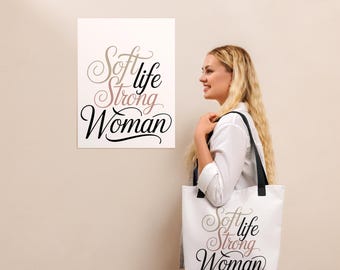 Soft Life Strong Woman Tote Bag • Feminine Quote Tote • Inspirational Tote for Women • Elegant Minimalist Bag • Gift for Her