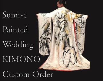 Custom Order Sumi-e Hand-painted Wedding KIMONO