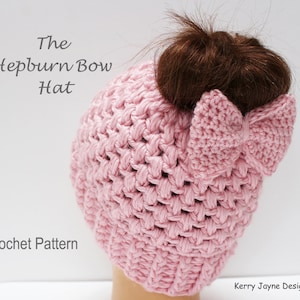 Messy Bun Hat Crochet Pattern Audrey Hepburn Bow Hat Crochet Pattern Ponytail Hat Crochet Pattern Puff stitch hat, Sizes - 2 yrs - X L Adult