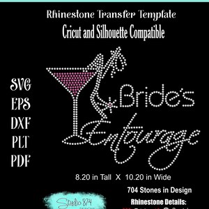 May include: Rhinestone transfer template for a bride's entourage, featuring a martini glass with a high heel shoe, the words "Bride's Entourage", and 704 stones in crystal and rose pink. The design is 8.20 inches tall and 10.20 inches wide.