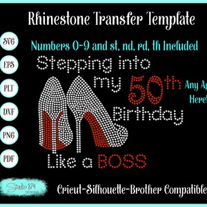 May include: Rhinestone transfer template for a 50th birthday. The design features two high-heeled shoes with red soles and the text "Stepping into my 50th Birthday Like a Boss".