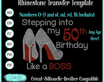 May include: Rhinestone transfer template for a 50th birthday. The design features two high-heeled shoes with red soles and the text "Stepping into my 50th Birthday Like a Boss".