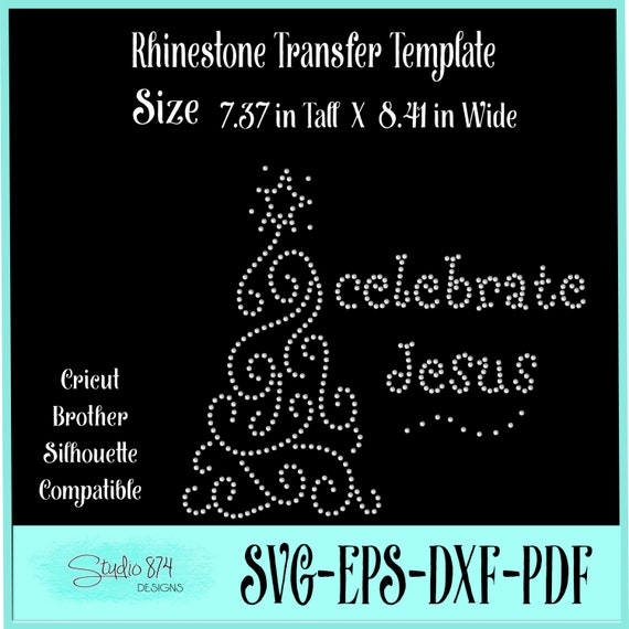 Instant Download Rhinestone SVG EPS File Celebrate Jesus Christmas