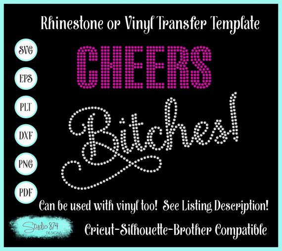 Cheers Bitches Rhinestone SVG Template - Sticky Flock EPS Instant Download