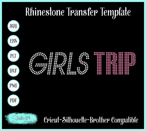 Girl's Trip Rhinestone SVG Download - Transfer Template, EPS Digital