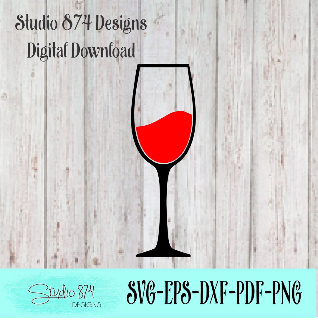 Wine Glass Vector HTV Cut File SVG Design Etsy