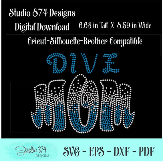 Dive Mom Rhinestone Digital Download - SVG EPS Design File Swim Sticky Flock Template