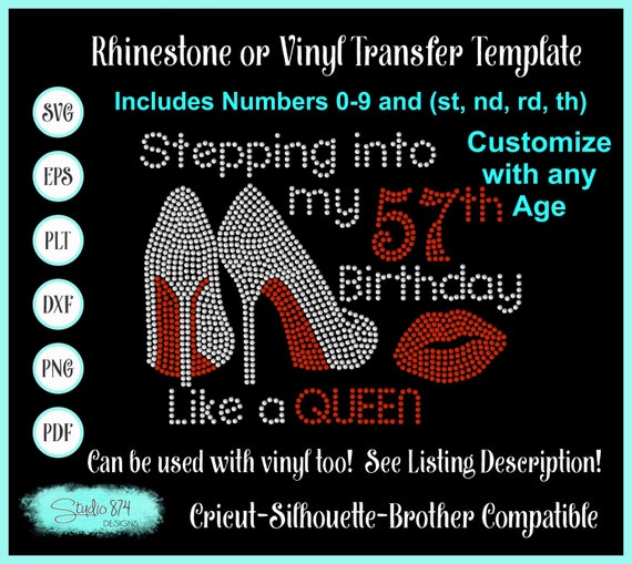 Stepping into my Birthday Rhinestone SVG - EPS Sticky Flock Digital Transfer Template - Like a Queen