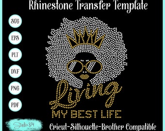 Afro Girl Living My Best Life - Rhinestone Instant Download SVG, Modèle de transfert numérique EPS