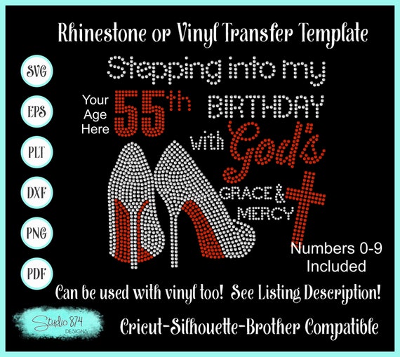 Stepping into my Birthday  Rhinestone Instant Download SVG, EPS Digital Transfer Template - With Grace and Mercy