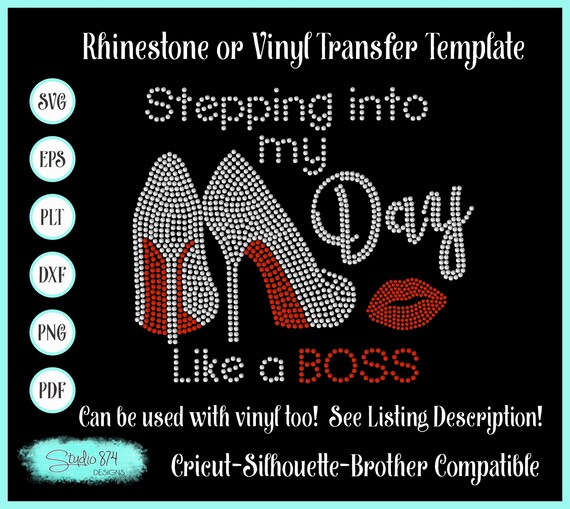 Rhinestone Stepping into my Day Like a Boss SVG Template - EPS Instant Download - Can use for Faux rhinestone too