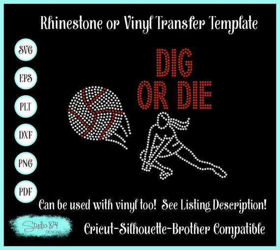 Volleyball Rhinestone SVG Transfer Template Pattern - Dig or Die Beach Volleyball Sticky Flock EPS