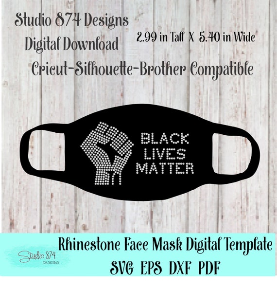 Black Lives Matter - Face Mask Rhinestone Instant Download SVG, EPS Digital Transfer Template - Fist BLM