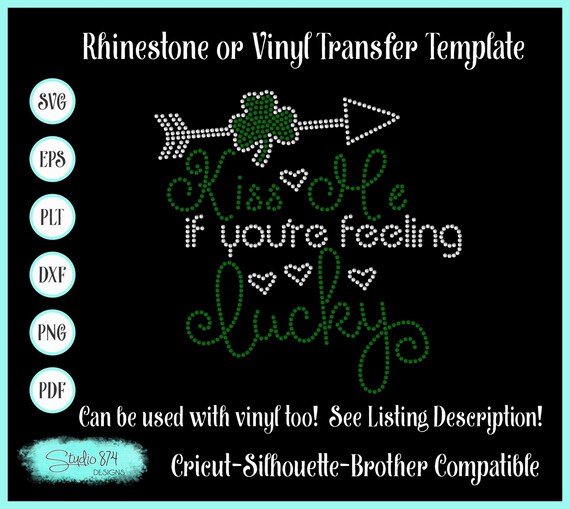 Irish Rhinestone SVG Template - Lucky Sticky Flock EPS Instant Download - Kiss Me