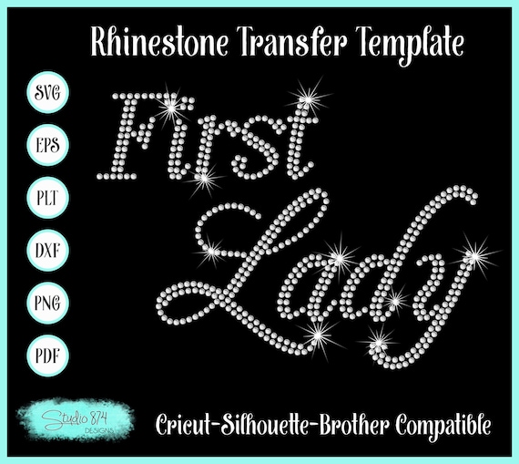 Instant Download Rhinestone SVG EPS File First Lady - Faith