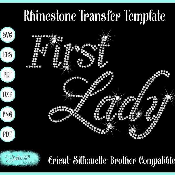 Instant Download Rhinestone SVG EPS File First Lady - Faith