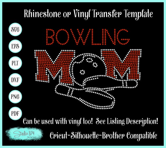 Bowling Mom Rhinestone SVG Template - EPS Sticky Flock Instant Download Design - Vinyl Rhinestone