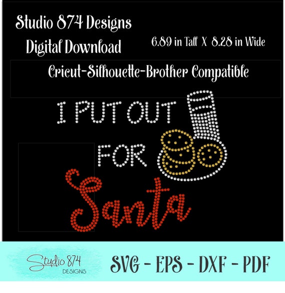 Christmas Rhinestone SVG Digital Download - I Put Out for Santa - Sticky Flock Template