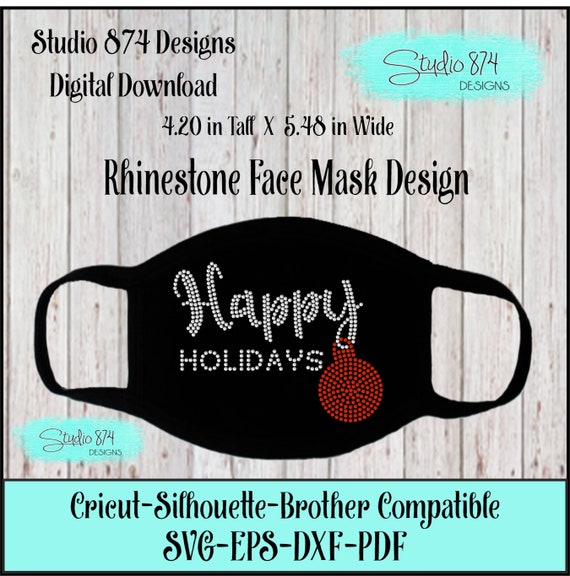 Christmas Holiday Face Mask Rhinestone Instant Download SVG, EPS Digital Transfer Template - Happy Holidays