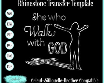 Faith Rhinestone SVG Template - She who walks with God EPS Digital Download