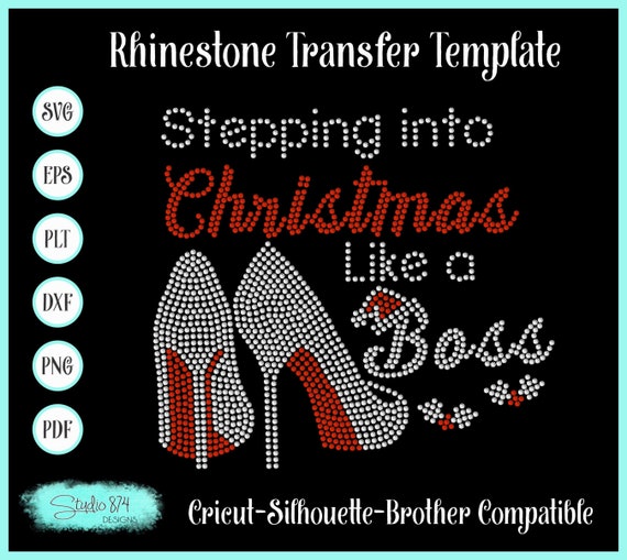 Stepping into Christmas Rhinestone Transfer Template SVG - Instant Download - Like a Boss
