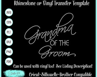 Grandma of the Groom Rhinestone SVG Transfer Template for Wedding Party - Bachelorette Party - Sticky Flock Download - Faux Rhinestone