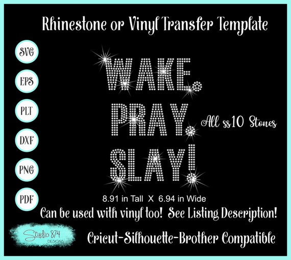Wake Pray Slay Rhinestone or Faux Rhinestone SVG Template - Sticky Flock Rhinestone Digital Download