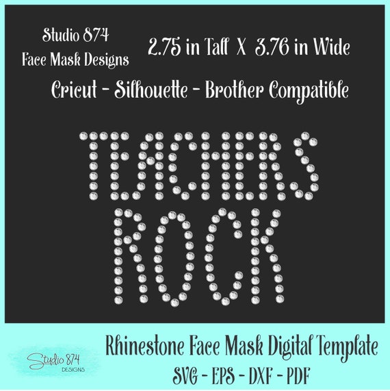 Teachers Rock Face Mask Rhinestone Instant Download SVG, EPS Digital Transfer Template - Quarantine, Corona