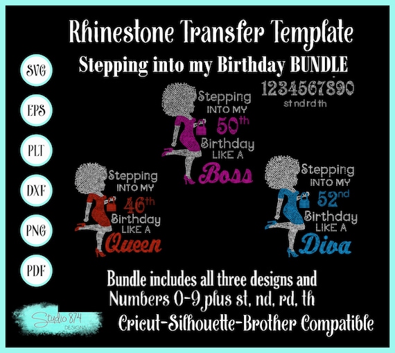 Stepping into my Birthday with Afro Girl - BUNDLE Rhinestone Download SVG, EPS Digital Transfer Template - Like a Boss, Diva Queen