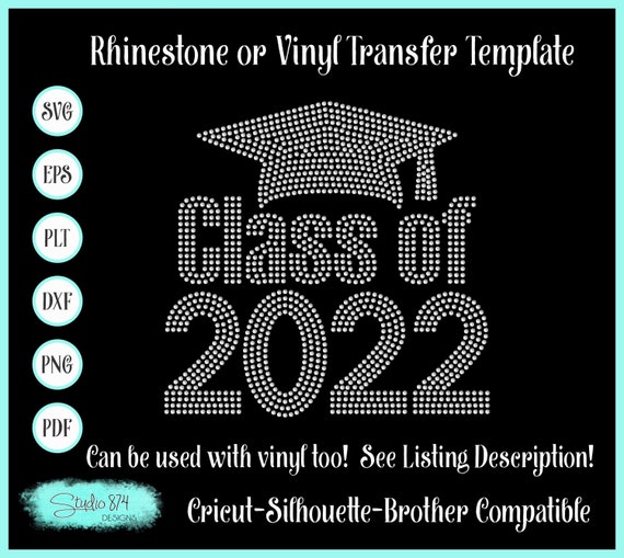 Class of 2022 Rhinestone SVG Template - Graduation EPS Instant Download