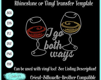 Wine Rhinestone SVG Template – "I Go Both Ways" Design (Digital Download)