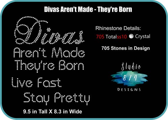 Diva Rhinestone Transfer Template Pattern Stencil DOWNLOAD ONLY - Divas Aren't Made, They're Born - Sticky Flock - SVG Cut