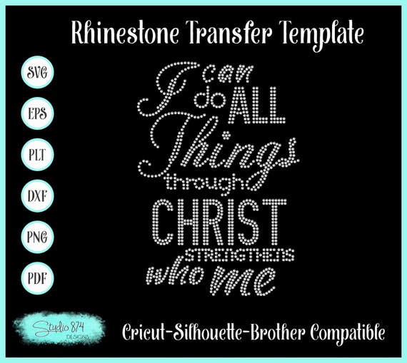 Faith Rhinestone SVG Transfer Template S- All Things Through Christ EPS Digital Download