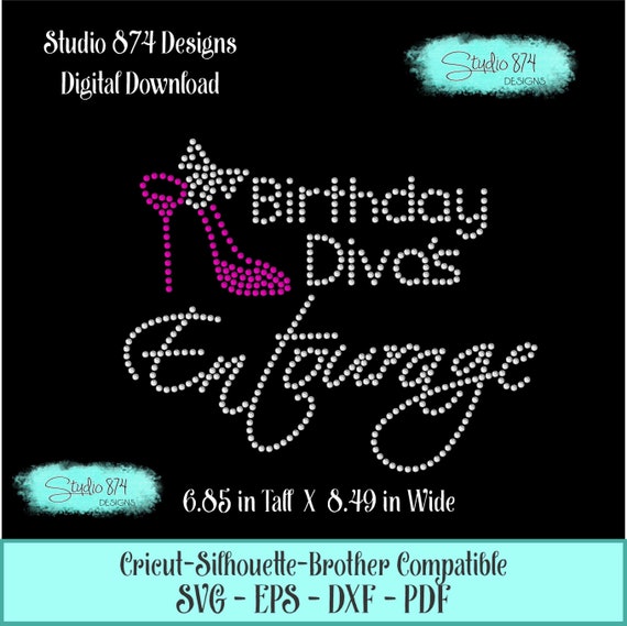 Birthday Diva Entourage Rhinestone Transfer Template - Digital Download - SVG Sticky Flock Faux