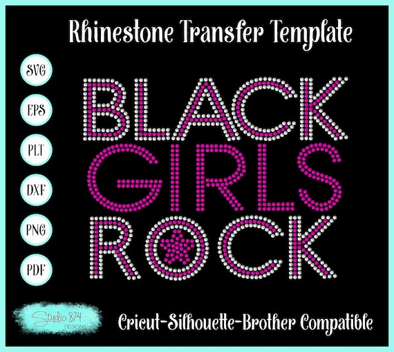 Black Girls Rock Rhinestone Instant Download SVG, EPS Digital Transfer Template