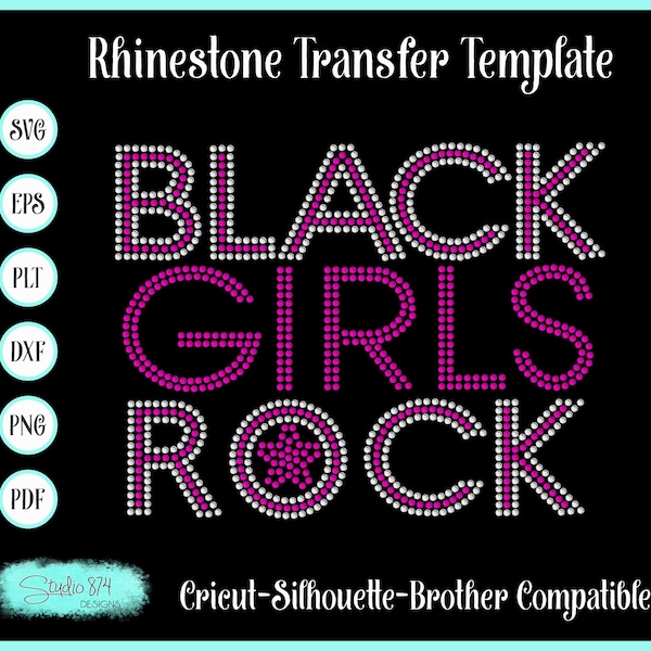 Black Girls Rock Rhinestone Instant Download SVG, EPS Digital Transfer Template