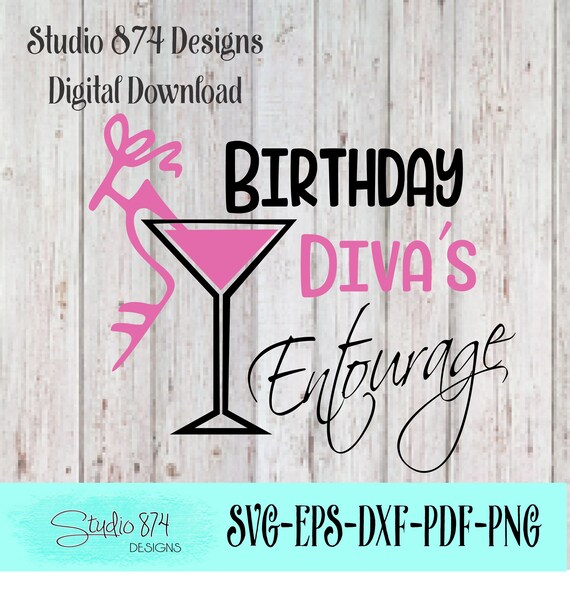 Download Birthday Divas Entourage Vinyl SVG EPS Instant Download | Etsy