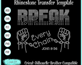 Faith Rhinestone SVG Template - Break Every Chain EPS Instant Download
